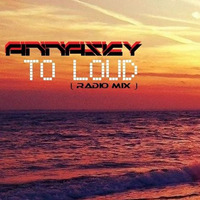 Annasky - To Loud ( Radio Mix ) by Annasky