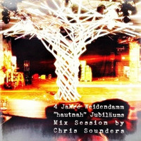 4 Jahre Weidendamm 'hautnah' Jubiläums Mix Session 2015 by Chris Sounders by Chris Sounders