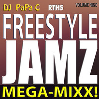 Freestyle Jamz Vol. 009 (DJ Papa C Mega-Mixx 2015) by DJ Papa C