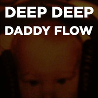 DEEP DEEP DADDY FLOW - Deep & Soulful Tech House Podcast by Simo Flow