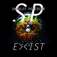 Exist (Original Mix) by Shadley Peterson