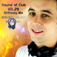 Sound of Club Vol.29 ( Birthday Mix ) by Adriano Milano