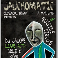 Dj Jauche - Jauchomatic 2016 Sc P - 1 by DJ Jauche / Oliver Marquardt