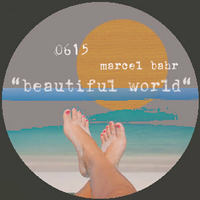 &quot;Beautiful World&quot; o615 by Marcel Bahr