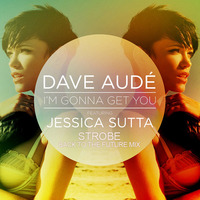 Dave Aude - I'm Gonna Get You (Strobe Back To The Future Mix) by Strobe