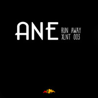 XLNT 003 - Ane - Run Away (preview) by XLNT Records