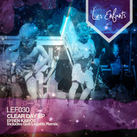 Efren Kairos "CLEAR DAY" Guti Legatto Remix by Les Enfants Records
