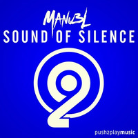 Manu3L - Sound Of Silence [out now] by push2play music