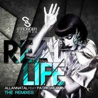 Allan Natal feat. Patricia Camin - Real Life (JETFIRE aka Itay Kalderon & Ortega Remix) by Allan Natal