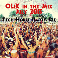 OLiX in the Mix july 2015 - Tech House Party Set by OLiX