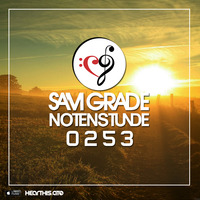 Sam Grade - Notenstunde 0253 by Sam Grade