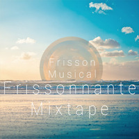 Frissonnante Mixtape | FREE DOWNLOAD! | by Frisson Musical