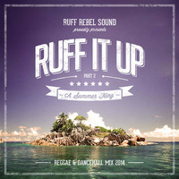 RUFF IT UP PT.2 - A SUMMER FLING by Ruff Rebel Sound