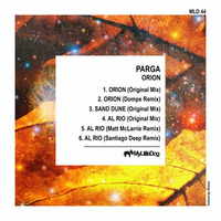 Parga - Al Rio (Matt McLarrie Remix) [My Little Dog Records] by Matt McLarrie
