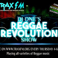 THE REGGAE REVOLUTION SHOW WITH DJ ONE - TRAX FM - THURSDAY 4th FEB 2016 - WEEK 6 by OFFICIAL-DJONE