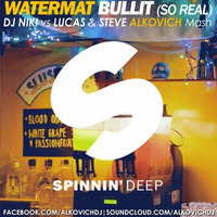 Watermat - Bullit (DJ NIKI vs Lucas &amp; Steve, ALKOVICH Mash) facebook.com/alkovichofficial by ALKOVICH DJ