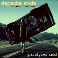 depeche mode - only when i lose myself [paralyzed rmx] by Rico Hüllermeier
