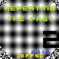 Repeating the past.2v2  .(Liquid&amp;Lyrics) by Jeff.sl