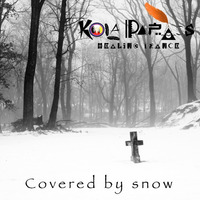Covered by Snow (Unreleased) by Kola Papass