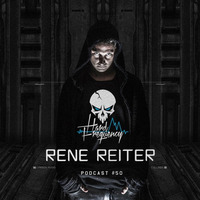 Rene Reiter - Hard Frequency Podcast #50 by Rene Reiter