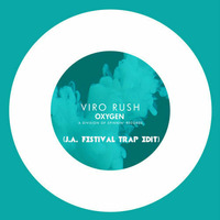 VIRO - Rush (J.A. Festival Trap Remix) by J.A.