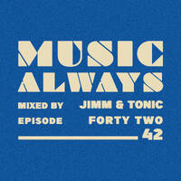 E42 Music Always x Jimm and Tonic by Music Always
