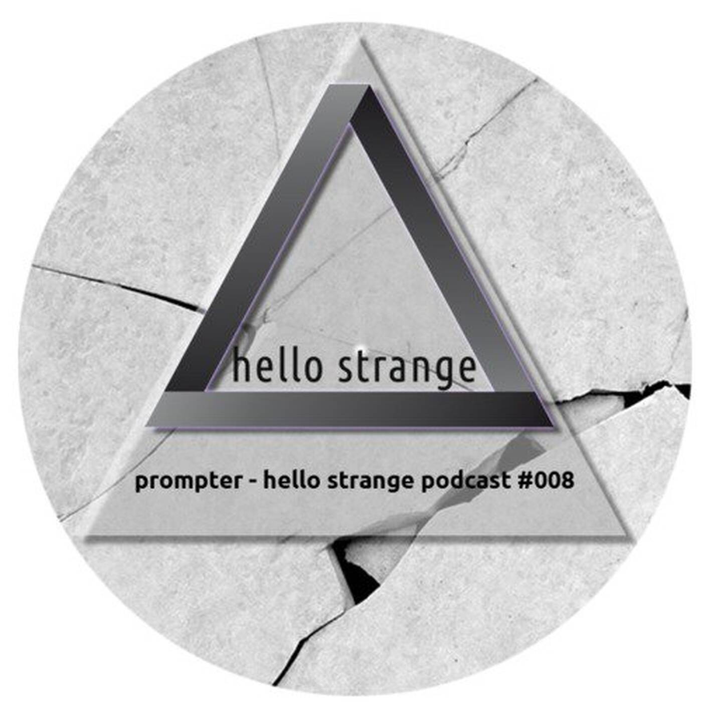 prompter - hello strange podcast #008 episode artwork