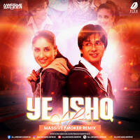 Ye Ishq Hai (Remix) - Massive Smoker by All Indian DJs Drive