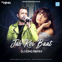 Jab Koi Baat - Dj King Remix by dj songs download