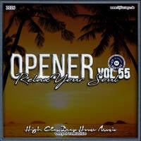 Dj Vertuga - Best of Deep House Music Opener 55 (Relax Your Soul) by Dj Vertuga