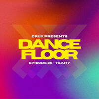 Dancefloor X [Episode 35](Year 7) by CruX press. Dancefloor X