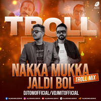 Naaka Mukka (Troll Mix) - VDJ Mit &amp; DJ Tom by All Indian DJs Drive