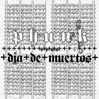 pHunk- Día de Muertos. 2021 by pHunk
