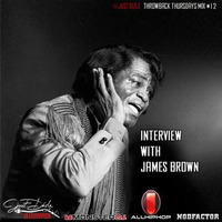 @JustDizle - Throwback Thursdays Mix #12 [Interview With James Brown] #TBT #RIPJamesBrown by justdizle