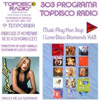 303 Programa Topdisco Radio Music Play I Love Disco Diamonds Vol.8 - Funkytown - 90Mania - 27.11.2019 by Topdisco Radio