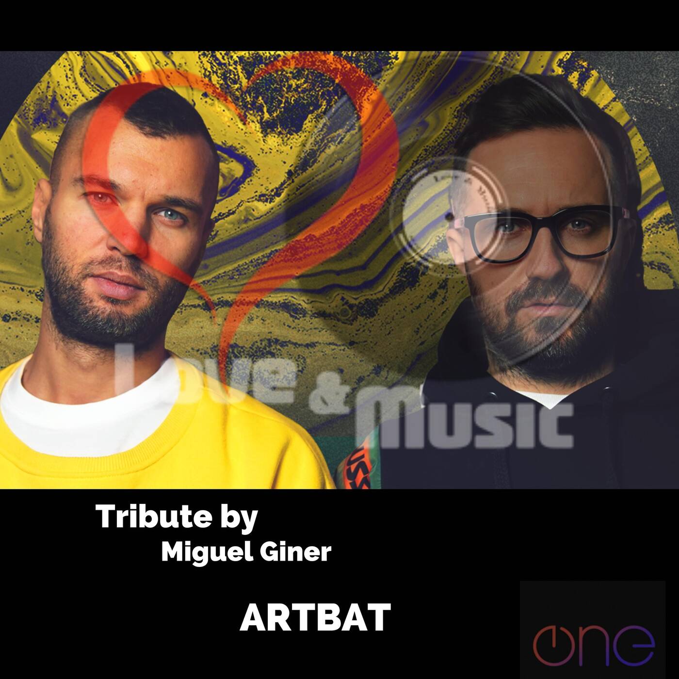 Love&MusicByMiguelGiner070_ARTBAT_Tribute episode artwork