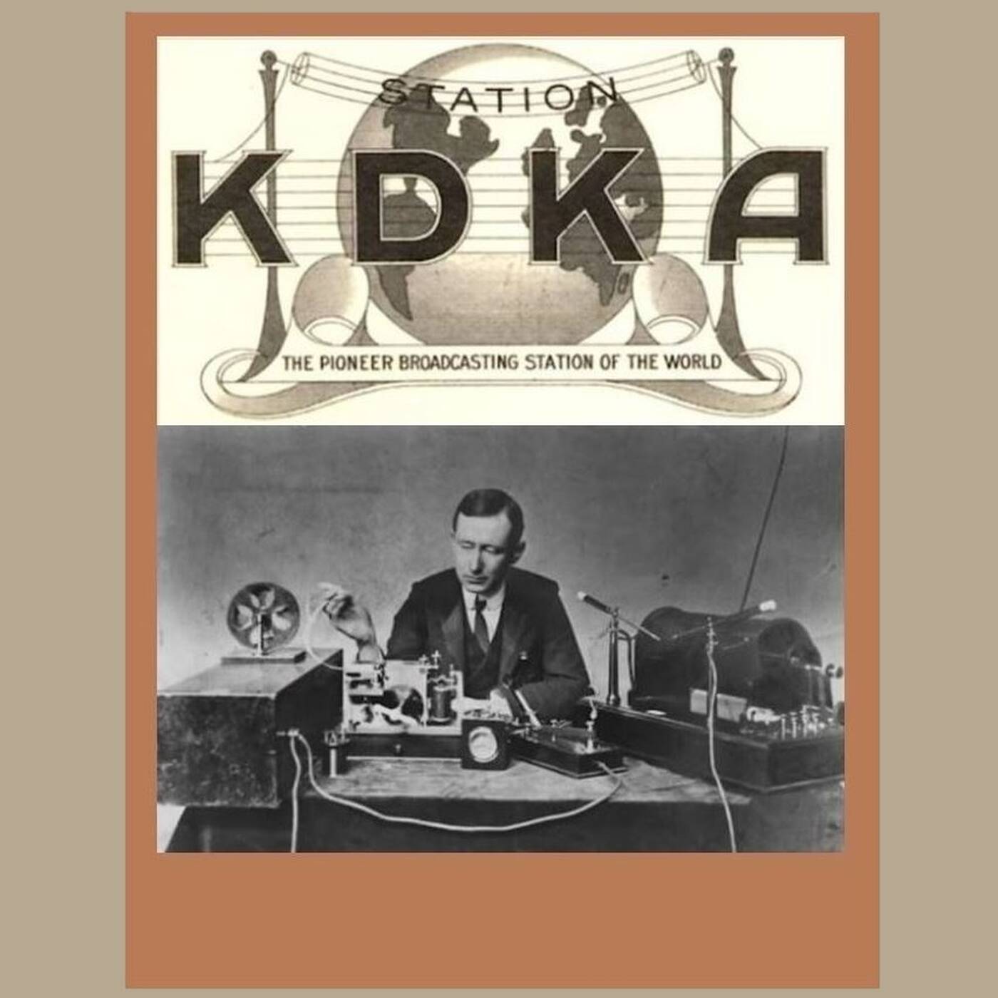 KDKA - First Commercial Radio Broadcast in the US (Nov 2nd 1920) episode artwork