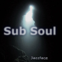Subsoul by Jazzface