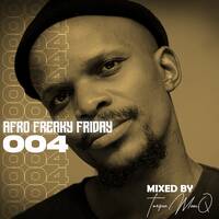 Afro Freaky Friday #004 by TorQue MuziQ