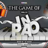 The Game Of Piano,Vol 1 - Mixed By DJ KOKZA by DJ KOKZA SA