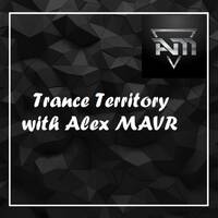Alex MAVR - Trance Territory #episode_710 by Alex MAVR