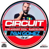 Circuit Festival 16 Barcelona special  session by Ivan Gomez by Ivan Gomez