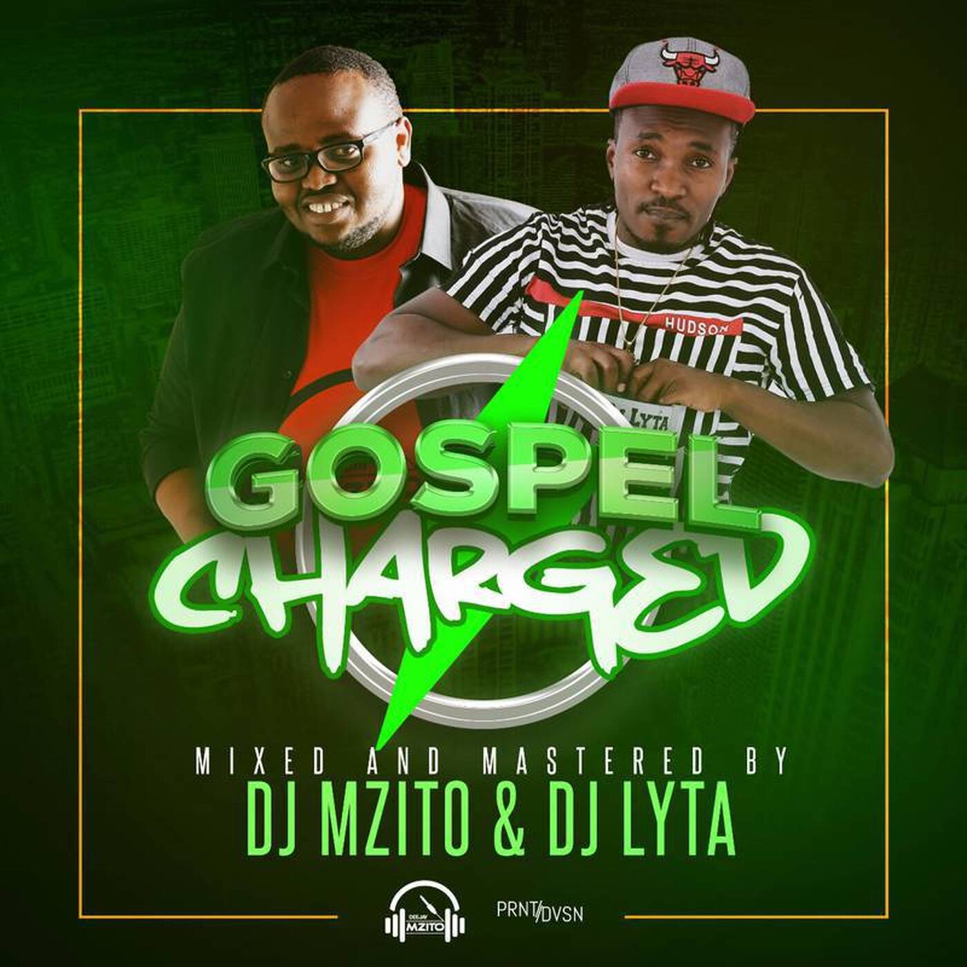 DJ LYTA & DJ MZITO - GOSPEL CHARGED MIX