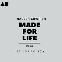 MADE FOR LIFE by Nagesh Gowrish