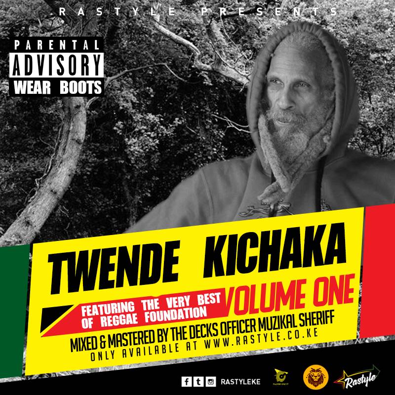 Twende-Kichaka-Vol-1 - Muzikal Sheriff