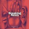 Breaking News Sessions