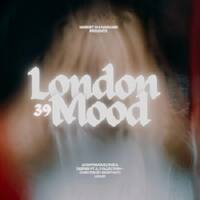 London Mood Vol.39 Mixed By Nthatii by Nthatii