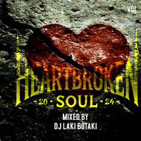 HeartBroken Soul mixed byDj LAKI BOTAKI by DJ Laki Botaki