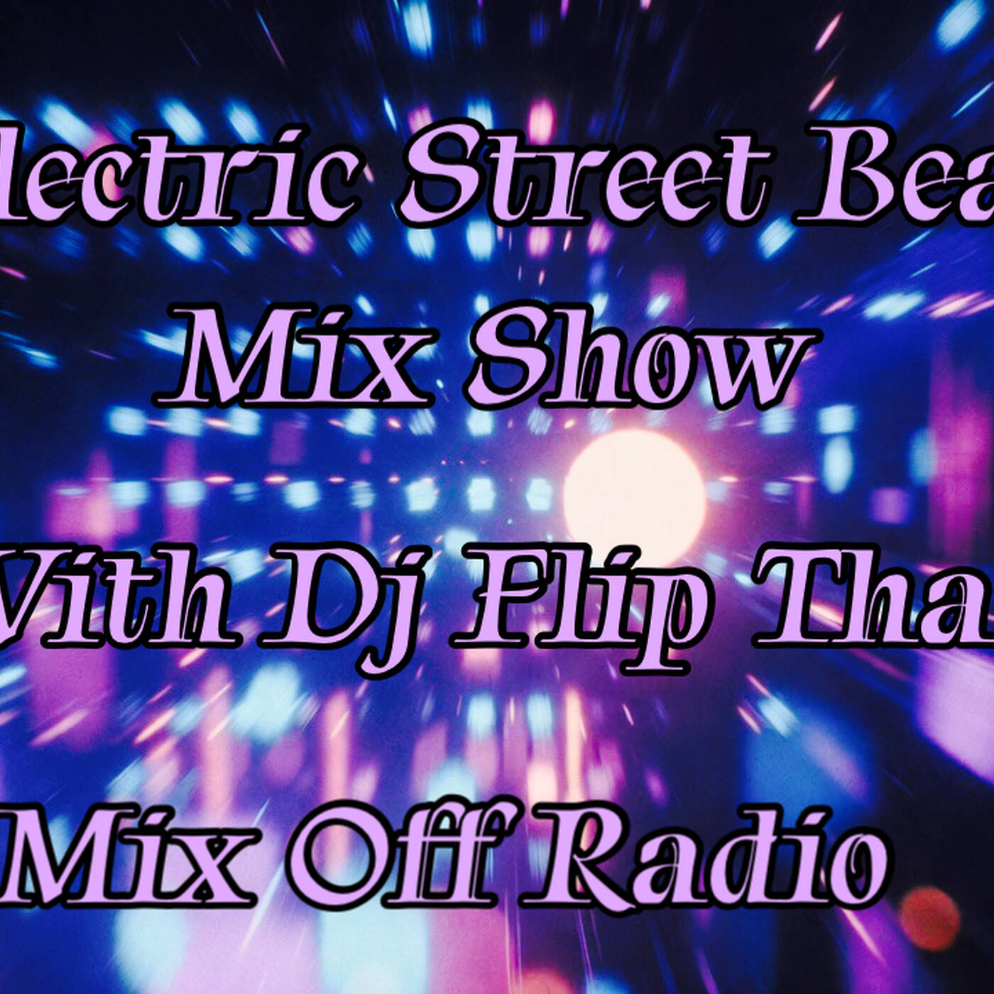 Electric Street Beat Mix Show 2-16-26 (DJ Mix) NewHouseMusic-ElectronicMusic-AfterHours