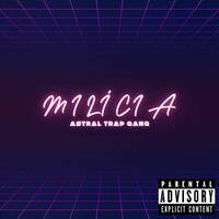 Astral Trap Gang - Milicia by BIGMAN Records